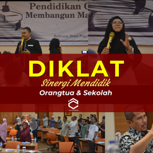 Diklat, Wujud Sinergi Orangtua dan Sekolah Diklat, Wujud Sinergi Orangtua dan Sekolah