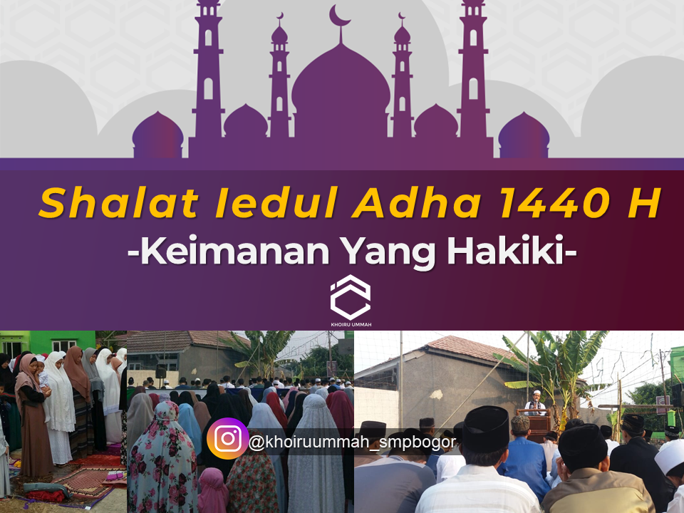 Sholat Iedul Adha 1440 H Di Khoiru Ummah SMP Bogor Sholat Iedul Adha 1440 H Di Khoiru Ummah SMP Bogor