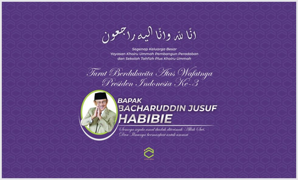 Berpulangnya Prof.Dr.Ing.H. BJ Habibie Berpulangnya Prof.Dr.Ing.H. BJ Habibie